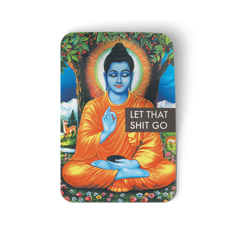 Let That Shit Go Buddah Sticker