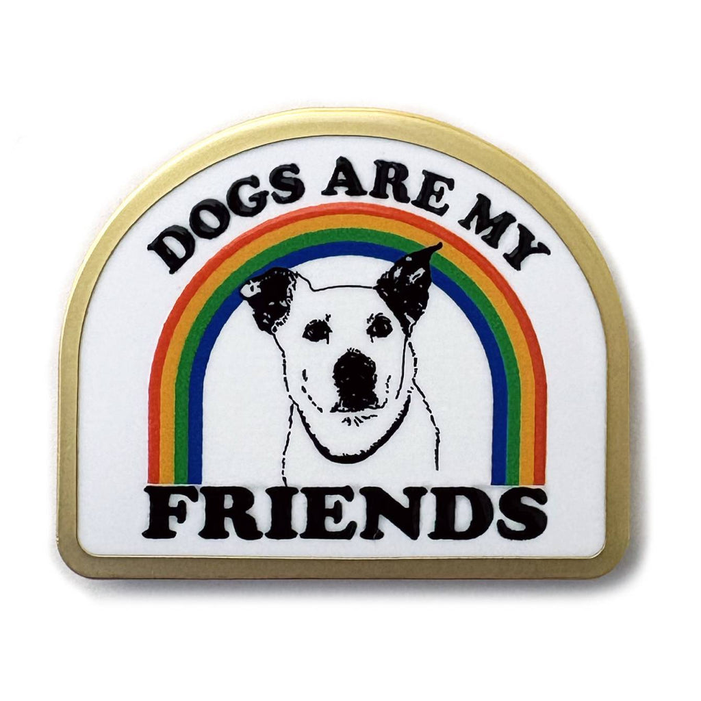 Dogs Are My Friends Enamel Pin